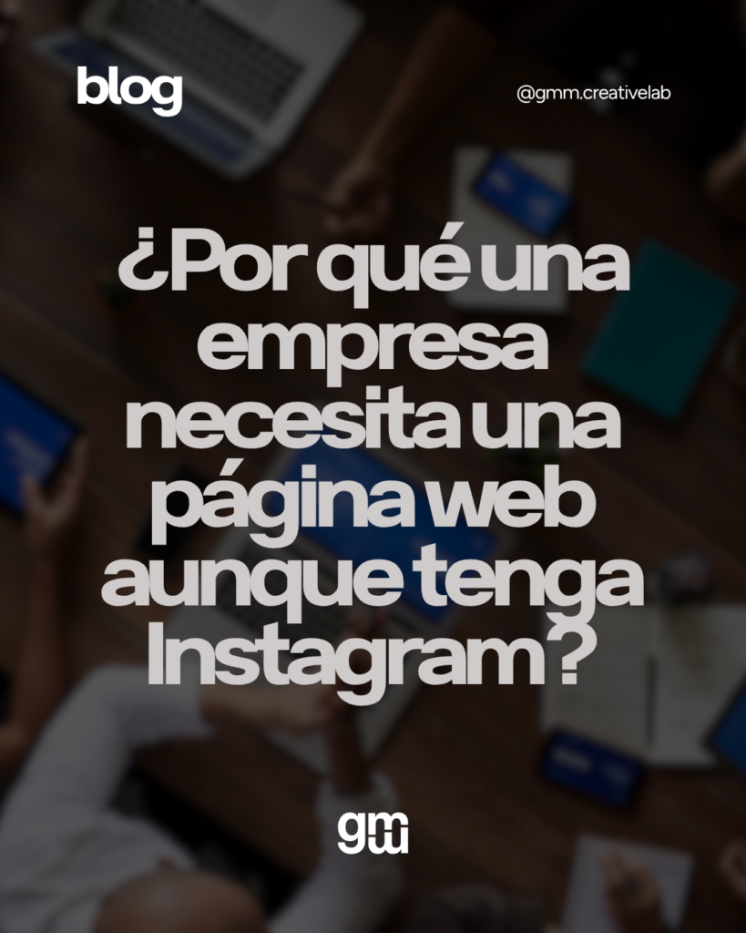 ¿Por qué una empresa necesita una página web aunque tenga Instagram?